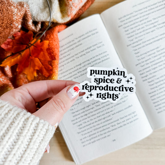 Pumpkin Spice & Reproductive Rights Sticker