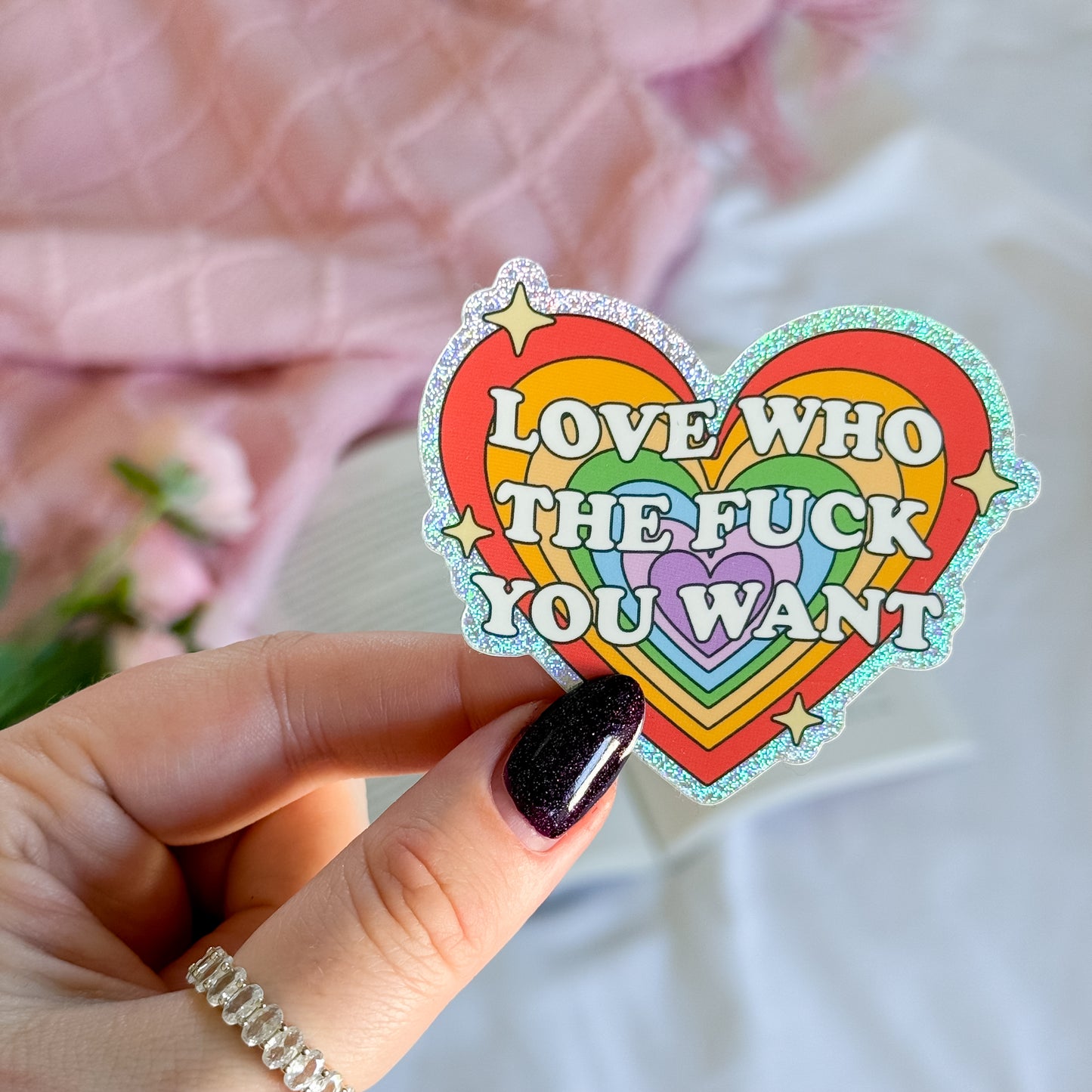 Love Who The Fuck You Want Sticker